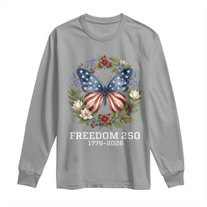 Freedom 250 Years American Flag Butterfly Long Sleeve Shirt Floral Wreath Patriotic 1776-2026 Semiquincentennial Celebration TS02 Sport Gray Print Your Wear