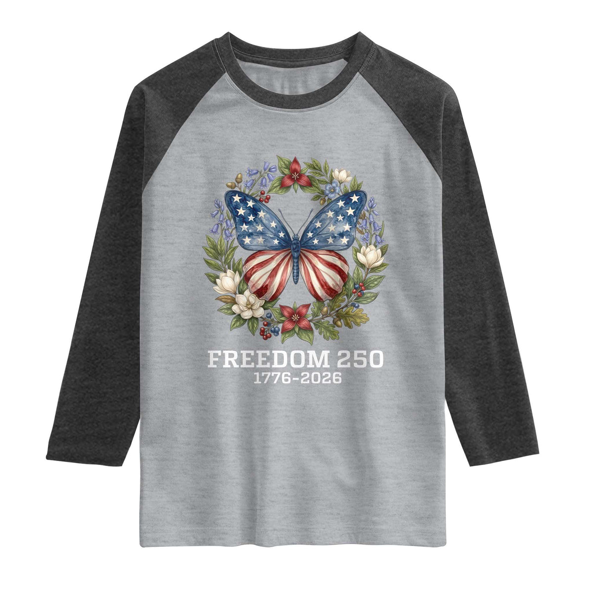 Freedom 250 Years American Flag Butterfly Raglan Shirt Floral Wreath Patriotic 1776-2026 Semiquincentennial Celebration TS02 Heather Gray Heather Charcoal Print Your Wear