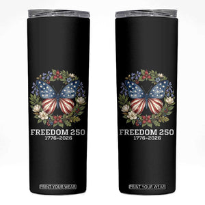 Freedom 250 Years American Flag Butterfly Skinny Tumbler Floral Wreath Patriotic 1776-2026 Semiquincentennial Celebration TS02 Black Print Your Wear
