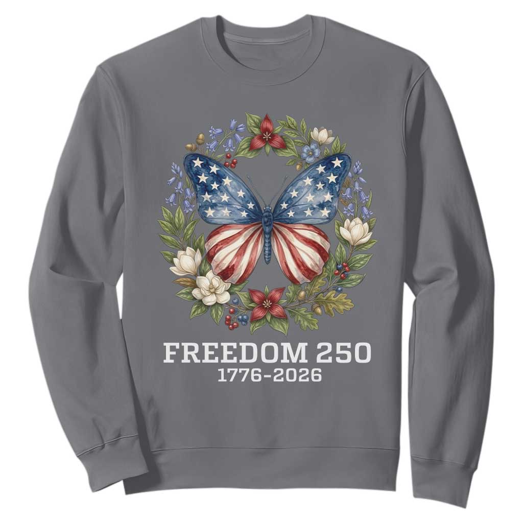 Freedom 250 Years American Flag Butterfly Sweatshirt Floral Wreath Patriotic 1776-2026 Semiquincentennial Celebration TS02 Charcoal Print Your Wear