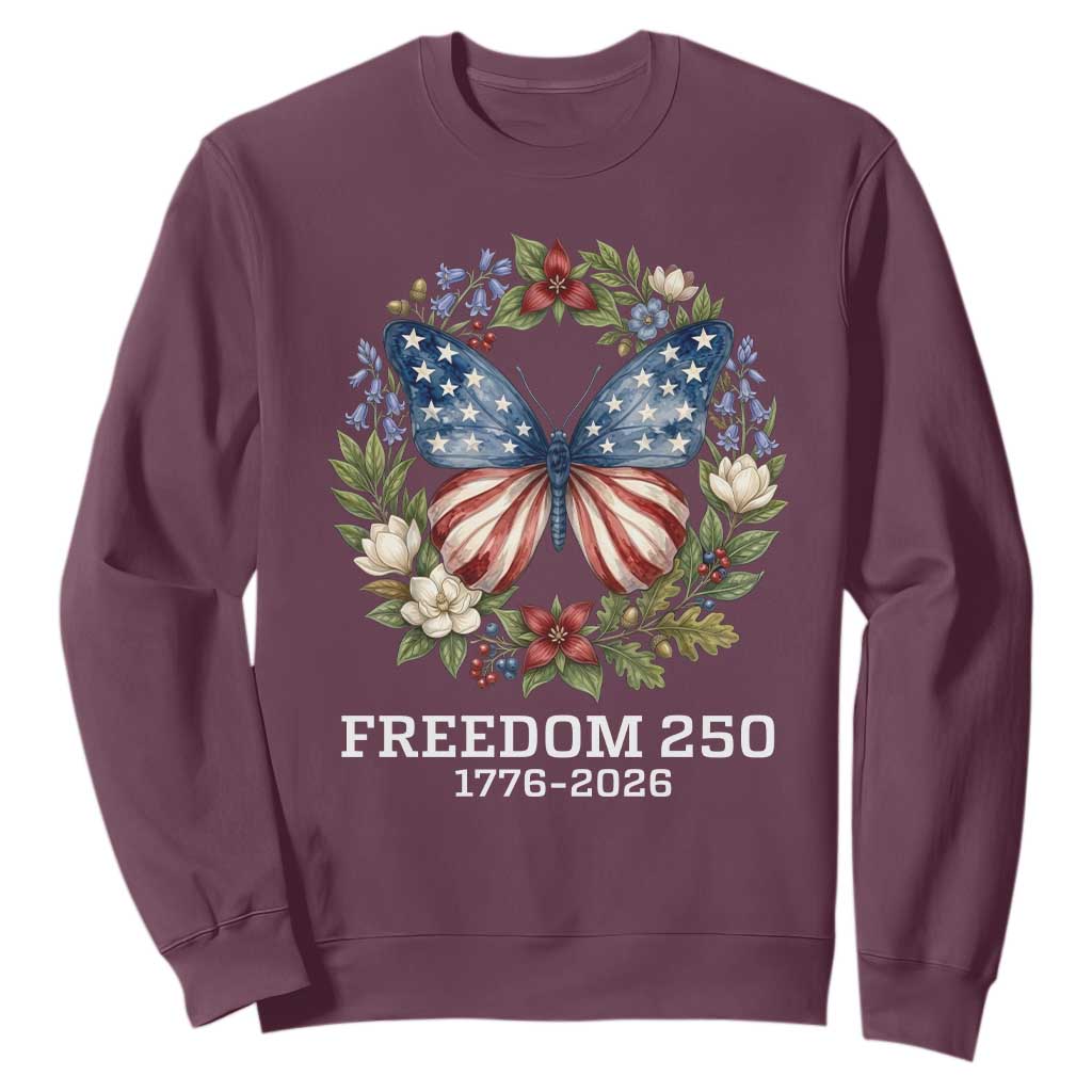 Freedom 250 Years American Flag Butterfly Sweatshirt Floral Wreath Patriotic 1776-2026 Semiquincentennial Celebration TS02 Maroon Print Your Wear