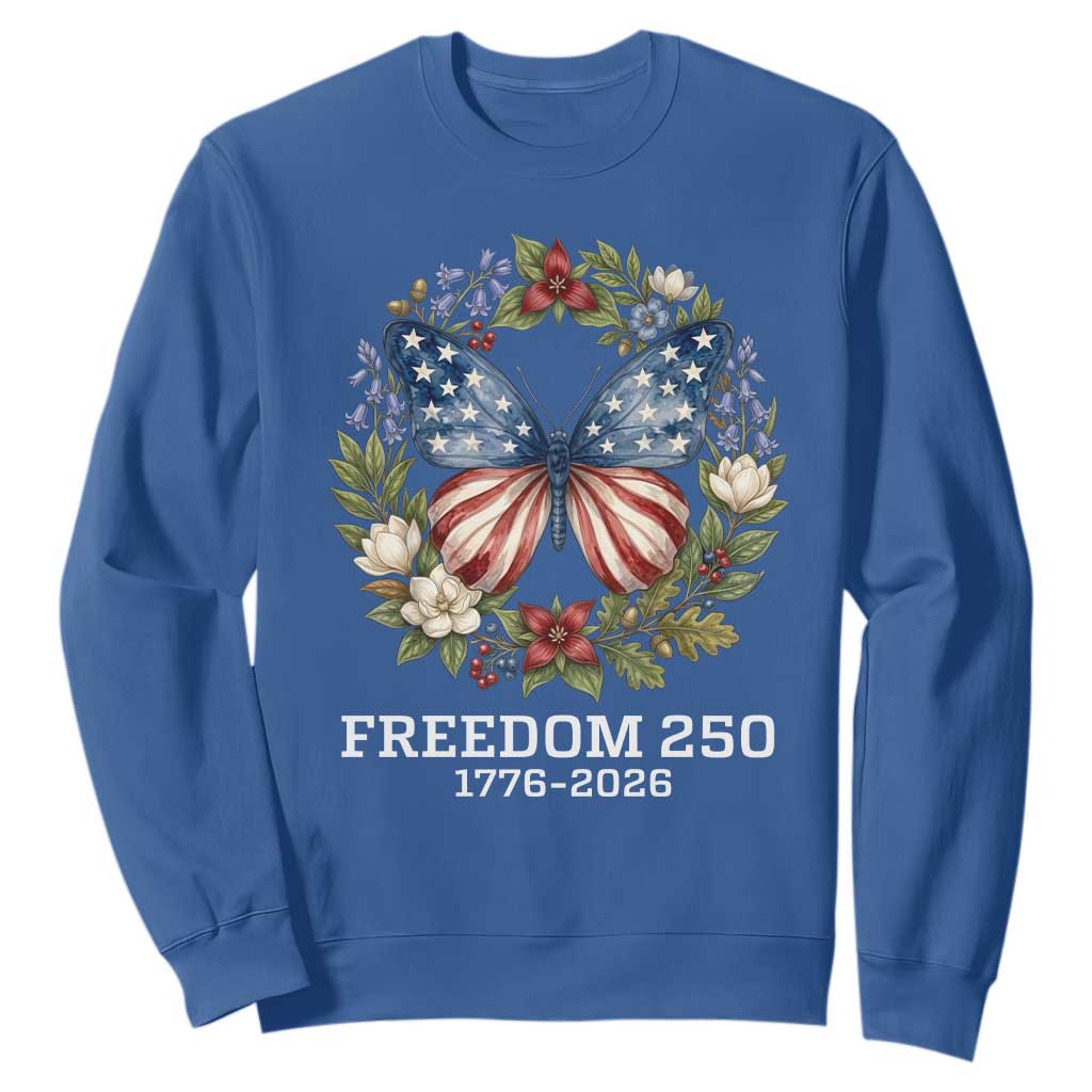 Freedom 250 Years American Flag Butterfly Sweatshirt Floral Wreath Patriotic 1776-2026 Semiquincentennial Celebration TS02 Royal Blue Print Your Wear