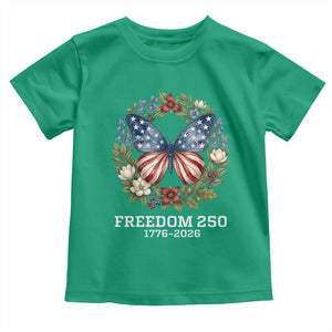 Freedom 250 Years American Flag Butterfly Toddler T Shirt Floral Wreath Patriotic 1776-2026 Semiquincentennial Celebration TS02 Irish Green Print Your Wear