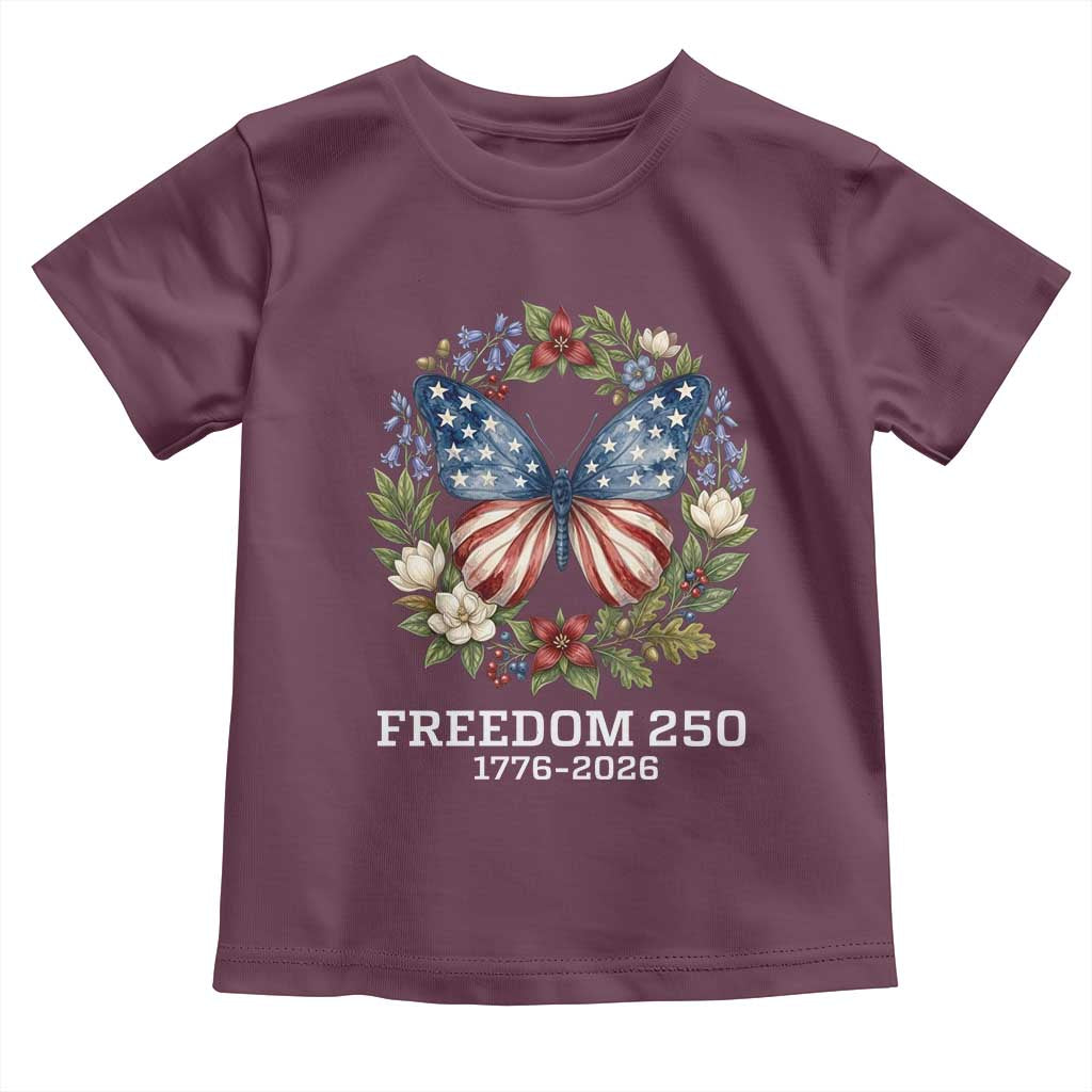 Freedom 250 Years American Flag Butterfly Toddler T Shirt Floral Wreath Patriotic 1776-2026 Semiquincentennial Celebration TS02 Maroon Print Your Wear