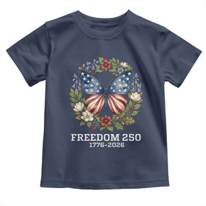 Freedom 250 Years American Flag Butterfly Toddler T Shirt Floral Wreath Patriotic 1776-2026 Semiquincentennial Celebration TS02 Navy Print Your Wear