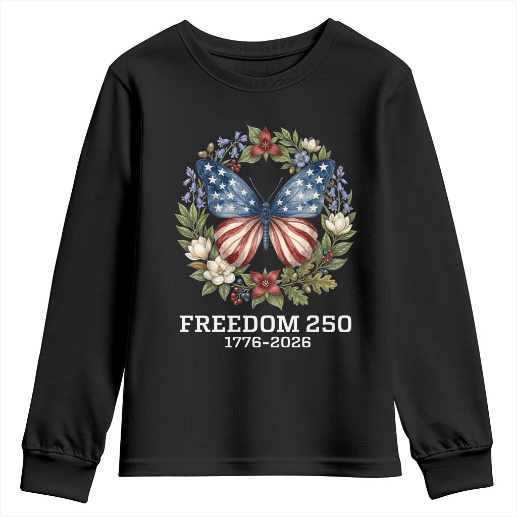Freedom 250 Years American Flag Butterfly Youth Sweatshirt Floral Wreath Patriotic 1776-2026 Semiquincentennial Celebration TS02 Black Print Your Wear