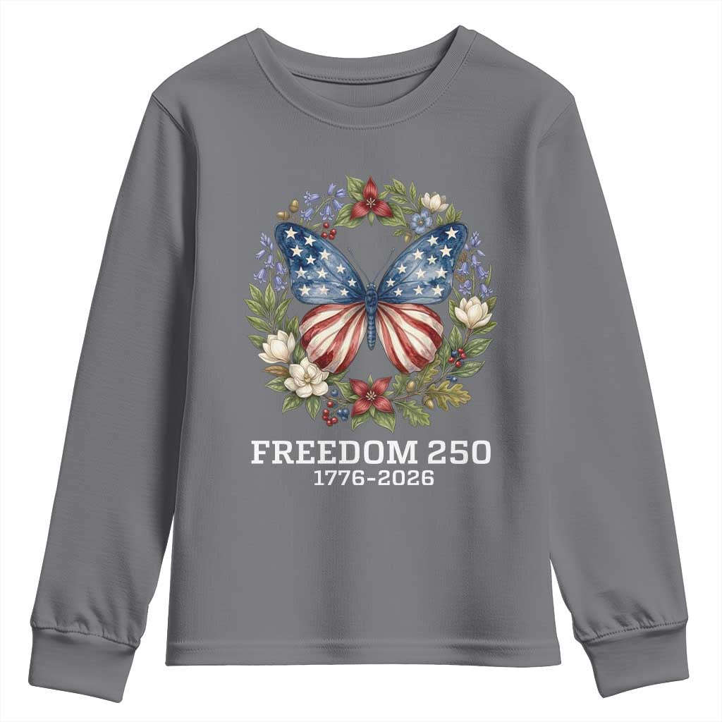 Freedom 250 Years American Flag Butterfly Youth Sweatshirt Floral Wreath Patriotic 1776-2026 Semiquincentennial Celebration TS02 Charcoal Print Your Wear