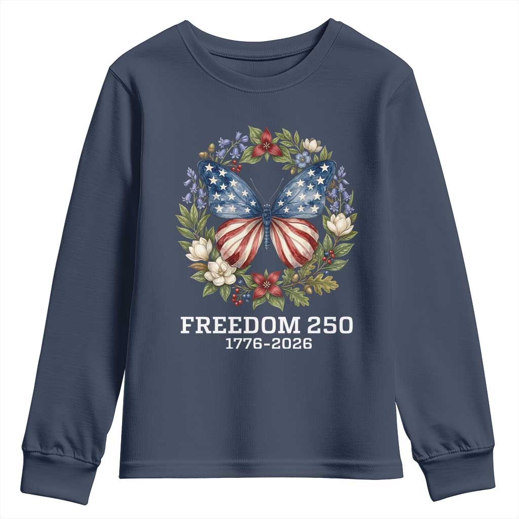 Freedom 250 Years American Flag Butterfly Youth Sweatshirt Floral Wreath Patriotic 1776-2026 Semiquincentennial Celebration TS02 Navy Print Your Wear