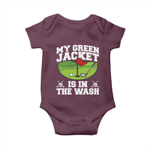 My Jacket Is In The Wash Funny Golfing Baby Onesie Georgia Golf Humor Sarcastic Golfer TS02 Maroon Print Your Wear