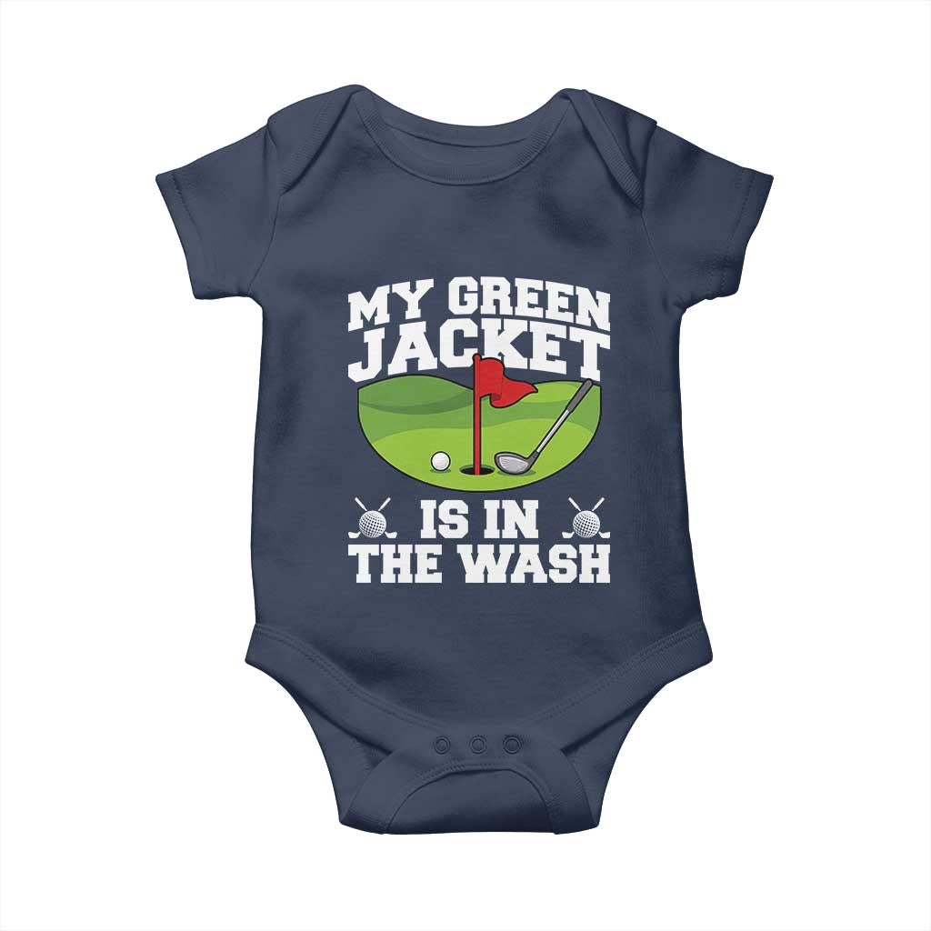 My Jacket Is In The Wash Funny Golfing Baby Onesie Georgia Golf Humor Sarcastic Golfer TS02 Navy Print Your Wear