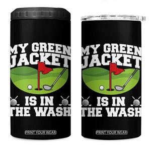 My Jacket Is In The Wash Funny Golfing 4 in 1 Can Cooler Tumbler Georgia Golf Humor Sarcastic Golfer TS02 One Size: 16 oz Black Print Your Wear