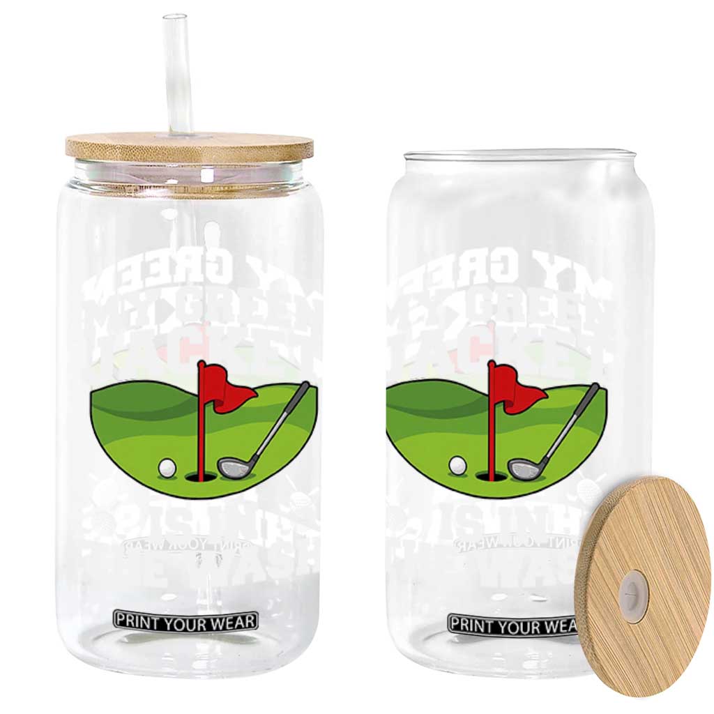 My Jacket Is In The Wash Funny Golfing Glass Can Georgia Golf Humor Sarcastic Golfer TS02 Print Your Wear