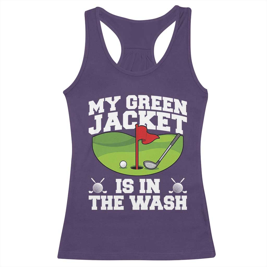 My Jacket Is In The Wash Funny Golfing Racerback Tank Top Georgia Golf Humor Sarcastic Golfer TS02 Purple Print Your Wear