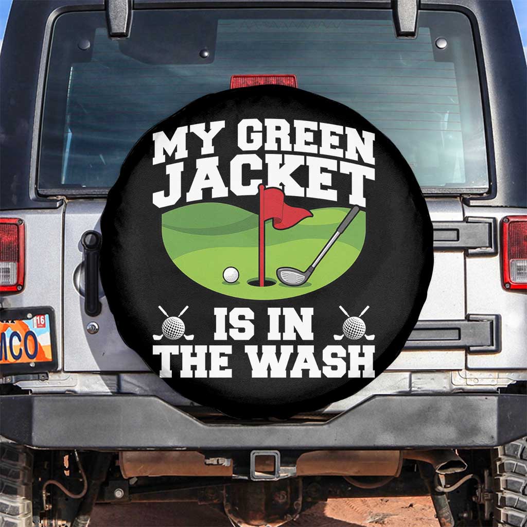 My Jacket Is In The Wash Funny Golfing Spare Tire Cover Georgia Golf Humor Sarcastic Golfer TS02 No hole Black Print Your Wear