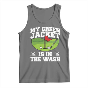 My Jacket Is In The Wash Funny Golfing Tank Top Georgia Golf Humor Sarcastic Golfer TS02 Black Heather Print Your Wear