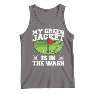 My Jacket Is In The Wash Funny Golfing Tank Top Georgia Golf Humor Sarcastic Golfer TS02 Deep Heather Print Your Wear