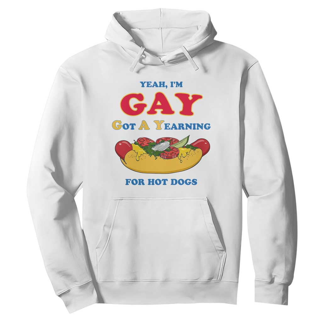 Yeah I’m GAY Got A Yearning For Hot Dogs Hoodie Funny Foodie Humor Retro Graphic TS02 White Print Your Wear