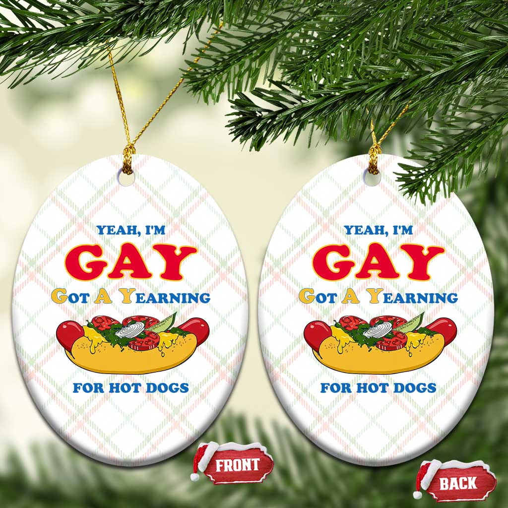 Yeah I’m GAY Got A Yearning For Hot Dogs Ceramic Ornament Funny Foodie Humor Retro Graphic TS02 Print Your Wear