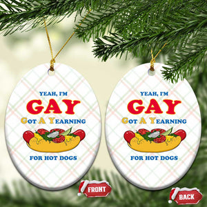 Yeah I’m GAY Got A Yearning For Hot Dogs Ceramic Ornament Funny Foodie Humor Retro Graphic TS02 Print Your Wear