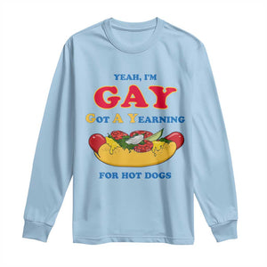 Yeah I’m GAY Got A Yearning For Hot Dogs Long Sleeve Shirt Funny Foodie Humor Retro Graphic TS02 Light Blue Print Your Wear