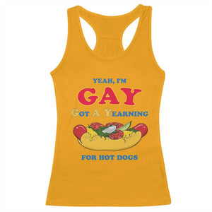 Yeah I’m GAY Got A Yearning For Hot Dogs Racerback Tank Top Funny Foodie Humor Retro Graphic TS02 Gold Print Your Wear