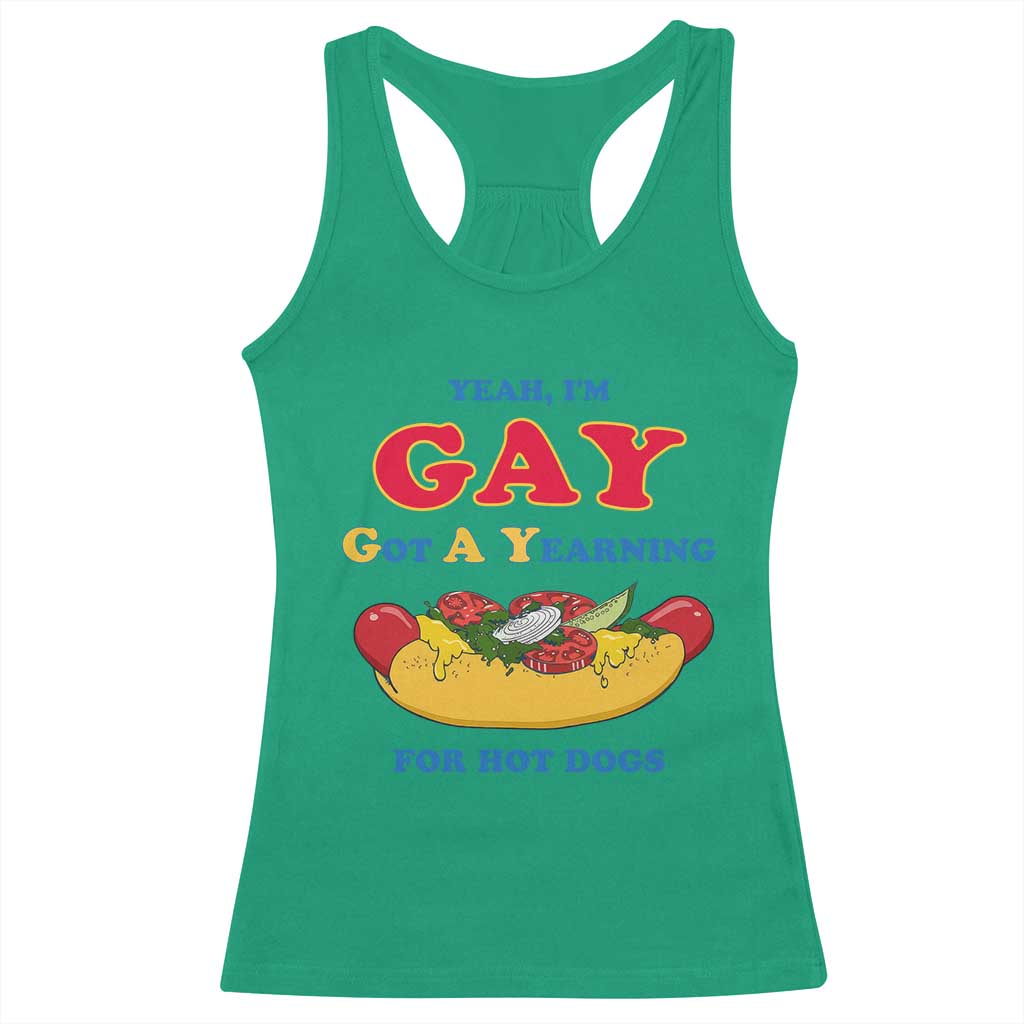 Yeah I’m GAY Got A Yearning For Hot Dogs Racerback Tank Top Funny Foodie Humor Retro Graphic TS02 Irish Green Print Your Wear
