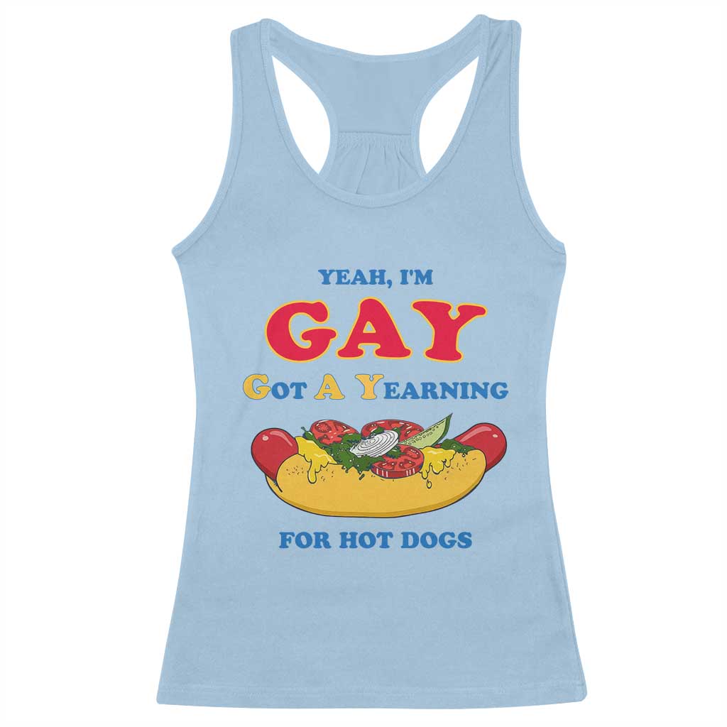 Yeah I’m GAY Got A Yearning For Hot Dogs Racerback Tank Top Funny Foodie Humor Retro Graphic TS02 Light Blue Print Your Wear