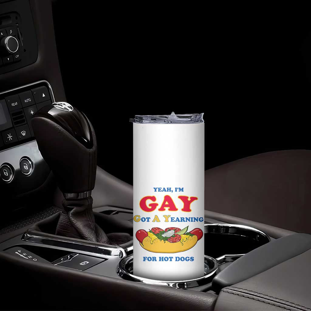 Yeah I’m GAY Got A Yearning For Hot Dogs Skinny Tumbler Funny Foodie Humor Retro Graphic TS02 Print Your Wear