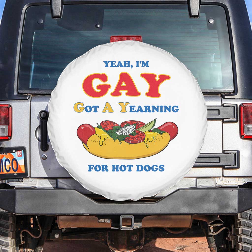 Yeah I’m GAY Got A Yearning For Hot Dogs Spare Tire Cover Funny Foodie Humor Retro Graphic TS02 No hole White Print Your Wear