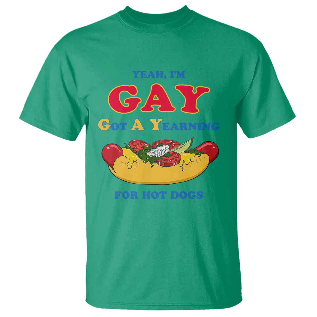 Yeah I’m GAY Got A Yearning For Hot Dogs T Shirt Funny Foodie Humor Retro Graphic TS02 Irish Green Print Your Wear