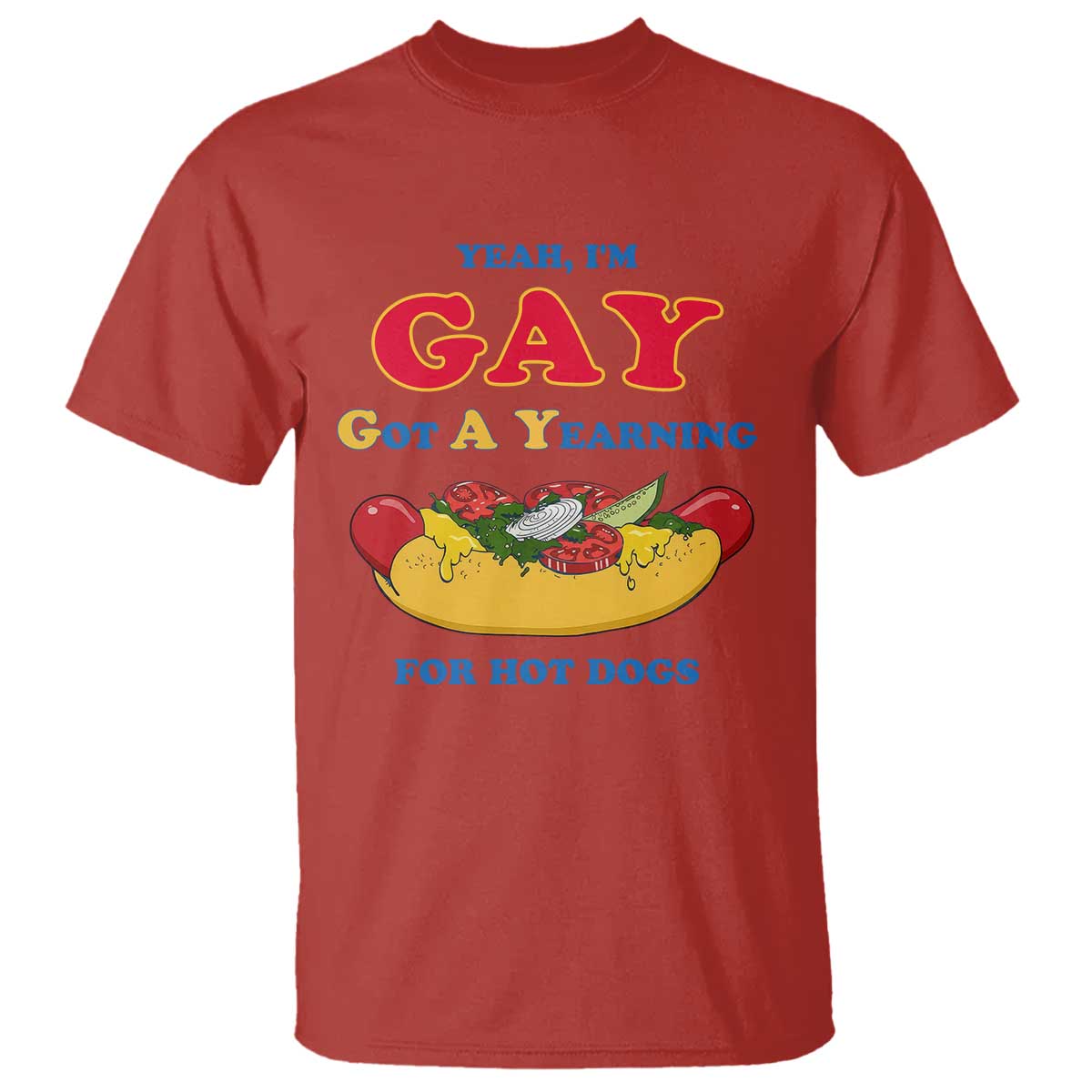 Yeah I’m GAY Got A Yearning For Hot Dogs T Shirt Funny Foodie Humor Retro Graphic TS02 Red Print Your Wear