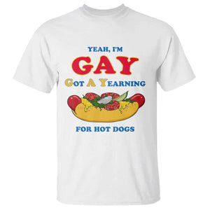 Yeah I’m GAY Got A Yearning For Hot Dogs T Shirt Funny Foodie Humor Retro Graphic TS02 White Print Your Wear