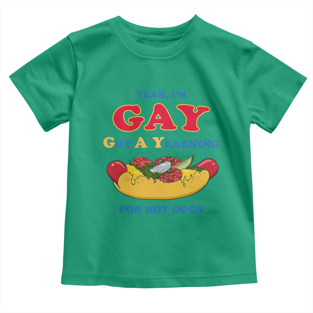 Yeah I’m GAY Got A Yearning For Hot Dogs Toddler T Shirt Funny Foodie Humor Retro Graphic TS02 Irish Green Print Your Wear