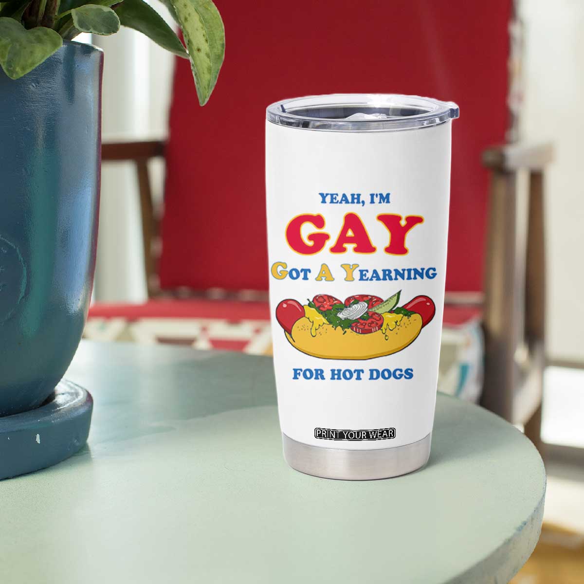 Yeah I’m GAY Got A Yearning For Hot Dogs Tumbler Cup Funny Foodie Humor Retro Graphic TS02 Print Your Wear