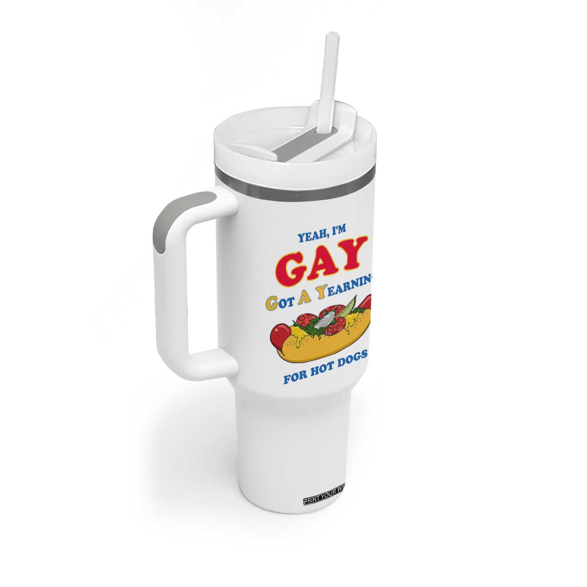 Yeah I’m GAY Got A Yearning For Hot Dogs Tumbler With Handle Funny Foodie Humor Retro Graphic TS02 Print Your Wear