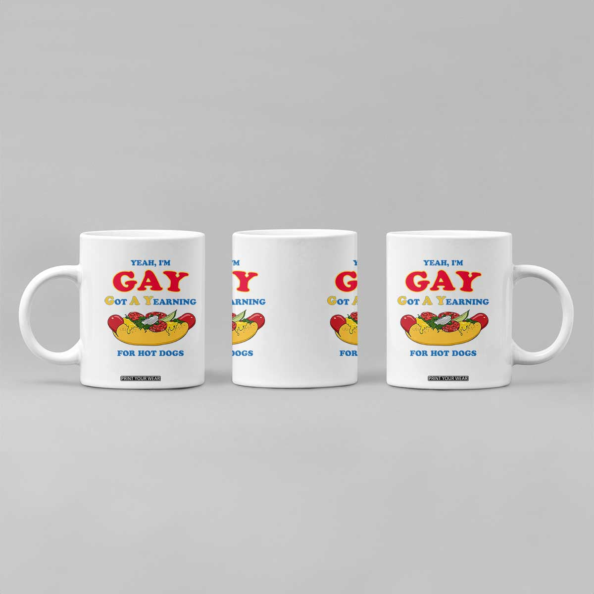 Yeah I’m GAY Got A Yearning For Hot Dogs Coffee Mug Funny Foodie Humor Retro Graphic TS02 Print Your Wear