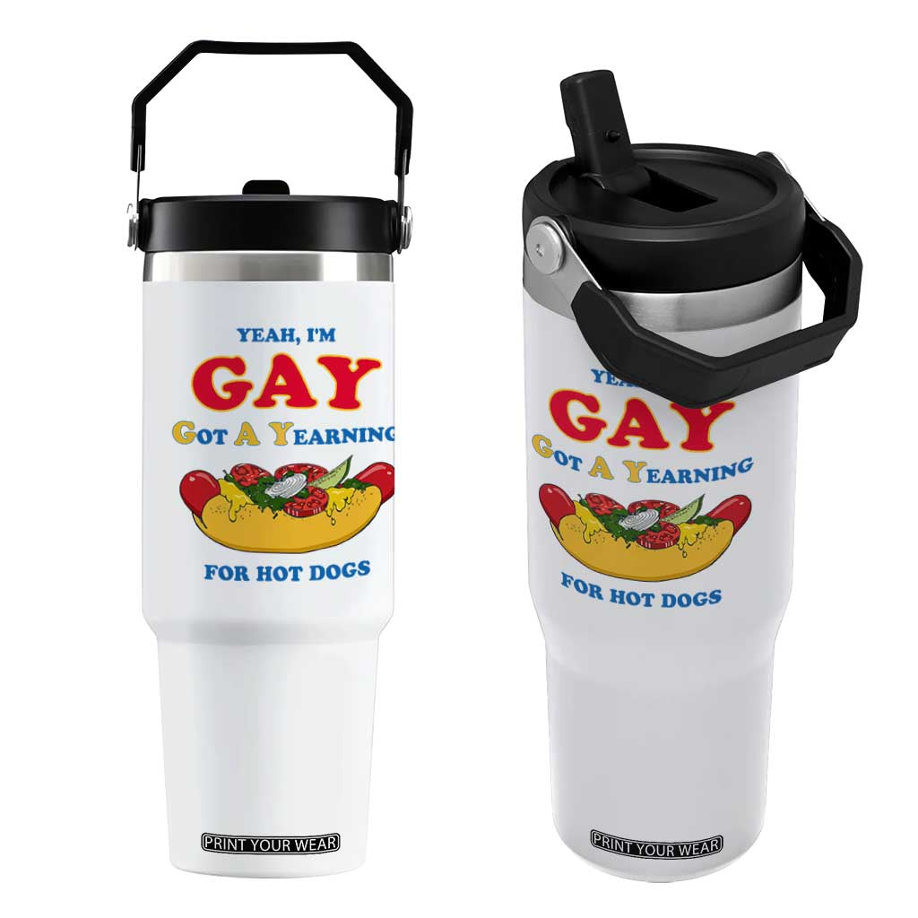 Yeah I’m GAY Got A Yearning For Hot Dogs Flip Straw Tumbler Funny Foodie Humor Retro Graphic TS02 One Size: 30 oz White Print Your Wear