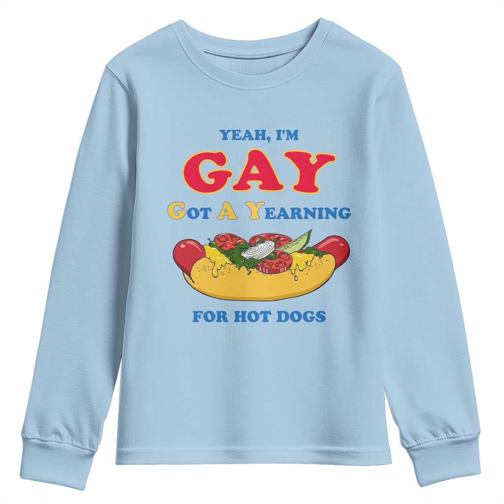 Yeah I’m GAY Got A Yearning For Hot Dogs Youth Sweatshirt Funny Foodie Humor Retro Graphic TS02 Light Blue Print Your Wear
