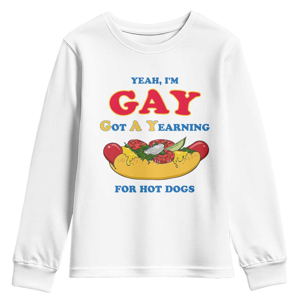 Yeah I’m GAY Got A Yearning For Hot Dogs Youth Sweatshirt Funny Foodie Humor Retro Graphic TS02 White Print Your Wear