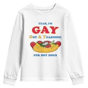 Yeah I’m GAY Got A Yearning For Hot Dogs Youth Sweatshirt Funny Foodie Humor Retro Graphic TS02 White Print Your Wear