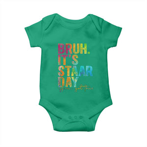 Bruh It's STAAR Day You Got This Baby Onesie Funny Texas Teacher Student Motivation Tie Dye Effect Printing TS02 Irish Green Print Your Wear