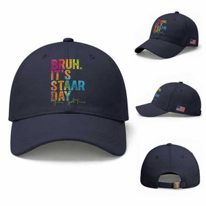 Bruh It's STAAR Day You Got This Baseball Cap Funny Texas Teacher Student Motivation Tie Dye Effect Printing TS02 Baseball Cap Universal Fit Navy Print Your Wear
