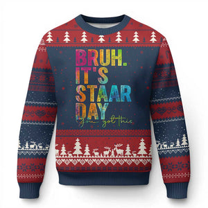 Bruh It's STAAR Day You Got This Ugly Christmas Sweater Funny Texas Teacher Student Motivation Tie Dye Effect Printing TS02 Navy Red Print Your Wear