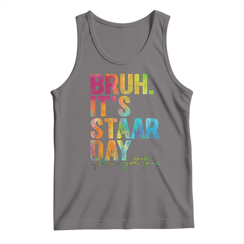 Bruh It's STAAR Day You Got This Tank Top Funny Texas Teacher Student Motivation Tie Dye Effect Printing TS02 Deep Heather Print Your Wear