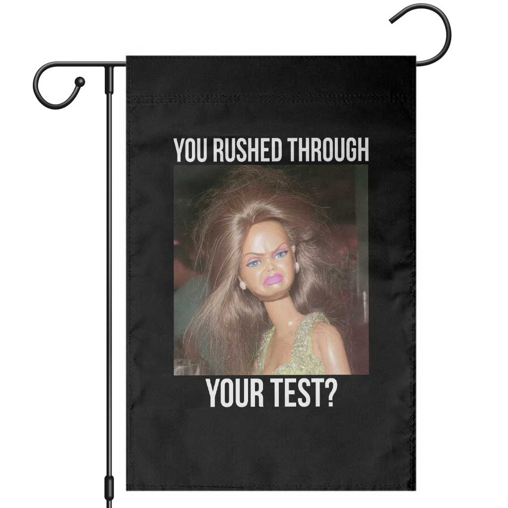 Funny Disheveled Doll Meme Testing Day Garden Flag You Rushed Through Your Test Teacher Reaction Humor TS02 Black Print Your Wear
