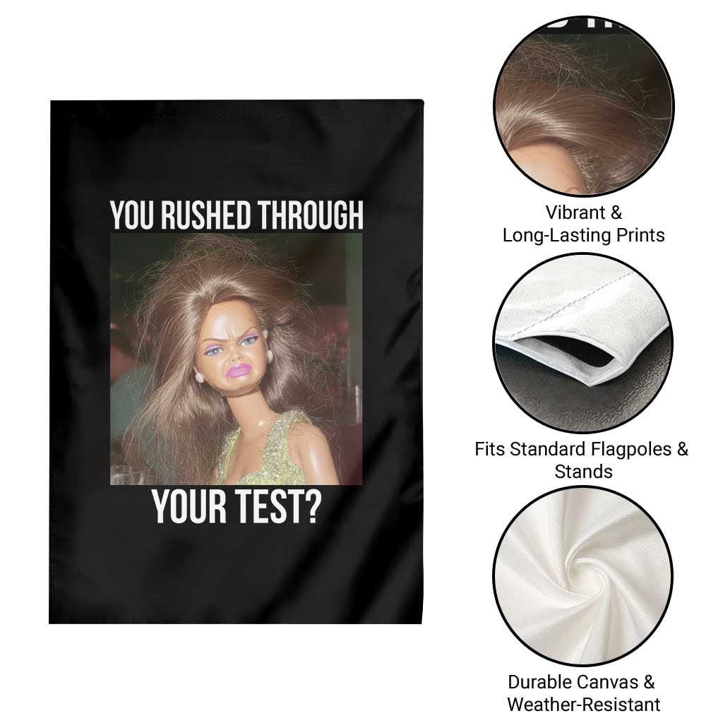 Funny Disheveled Doll Meme Testing Day Garden Flag You Rushed Through Your Test Teacher Reaction Humor TS02 Print Your Wear