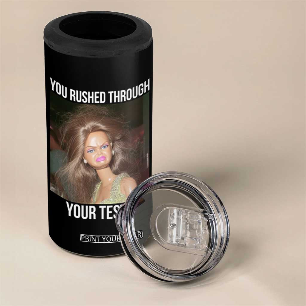Funny Disheveled Doll Meme Testing Day 4 in 1 Can Cooler Tumbler You Rushed Through Your Test Teacher Reaction Humor TS02 Print Your Wear