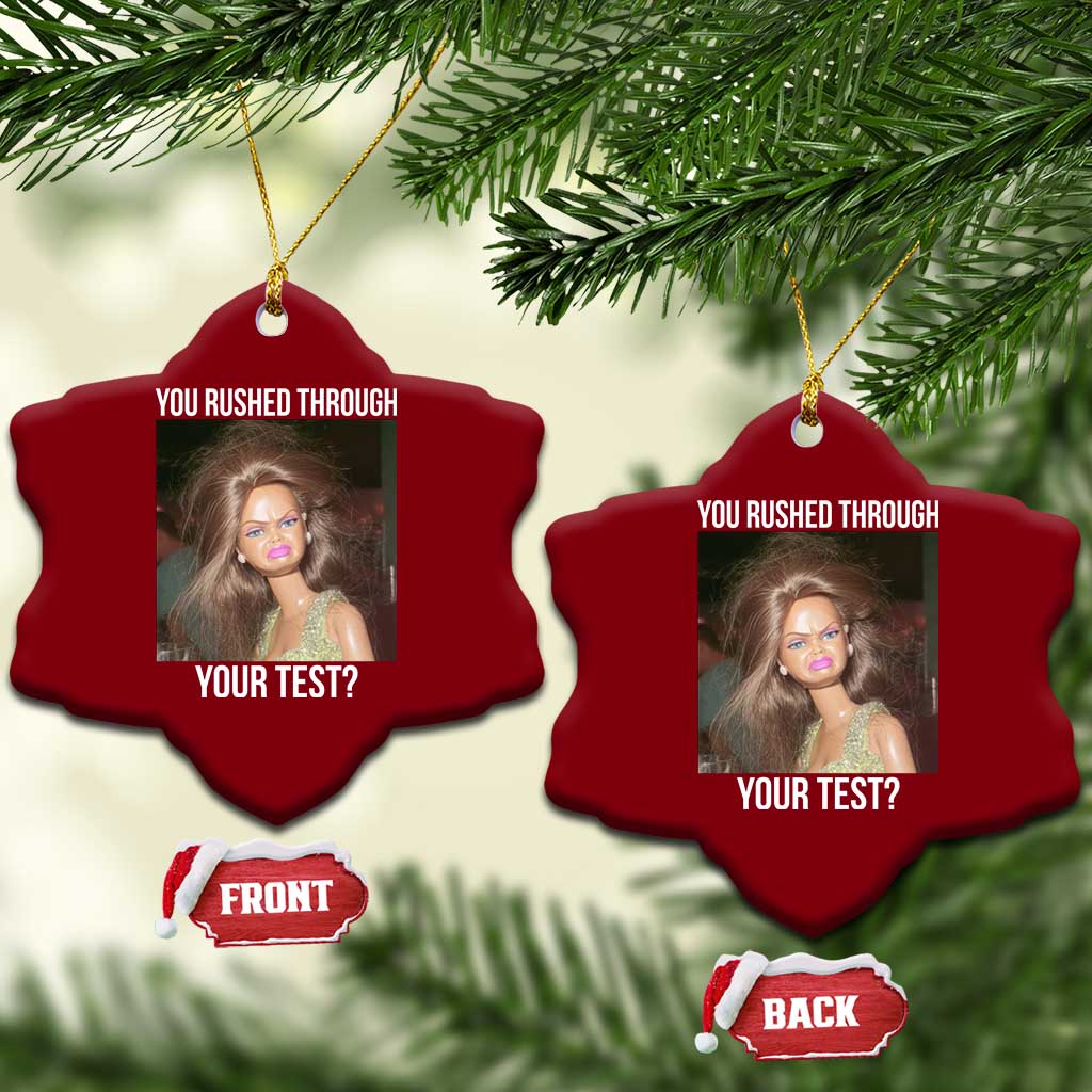 Funny Disheveled Doll Meme Testing Day Ceramic Ornament You Rushed Through Your Test Teacher Reaction Humor TS02 Print Your Wear