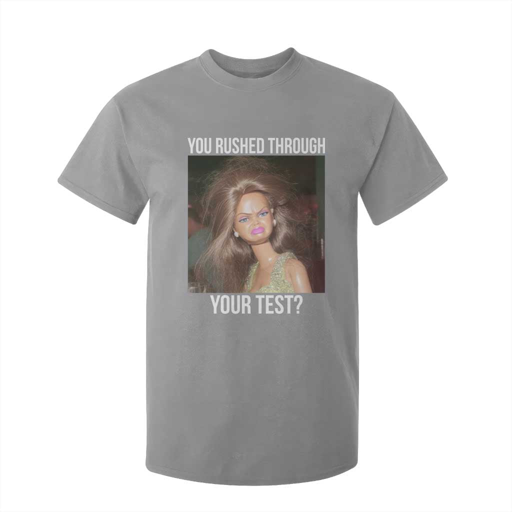 Funny Disheveled Doll Meme Testing Day T Shirt For Kid You Rushed Through Your Test Teacher Reaction Humor TS02 Sport Gray Print Your Wear