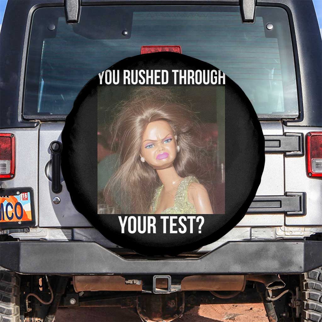 Funny Disheveled Doll Meme Testing Day Spare Tire Cover You Rushed Through Your Test Teacher Reaction Humor TS02 No hole Black Print Your Wear